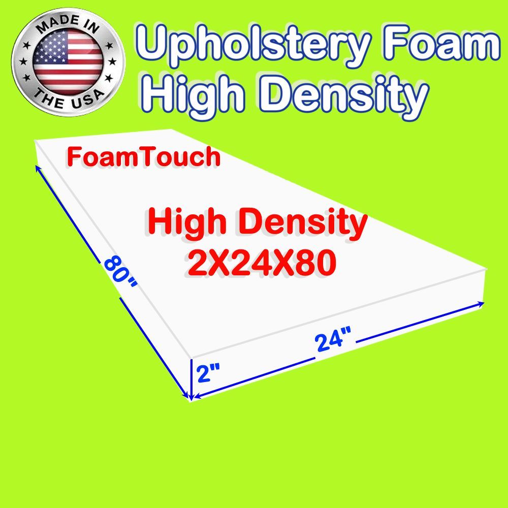FoamTouch High Density Upholstery Foam Cushion 2" X 24" X 80" Custom Cut