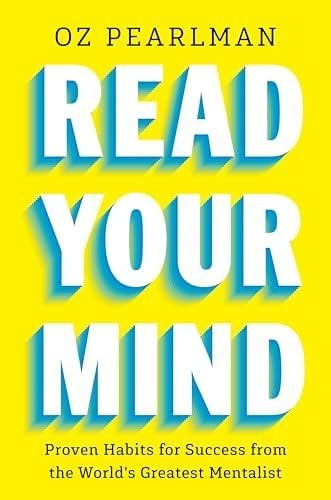 Read Your Mind: Proven Habits for Success ... by Oz Pearlman Paperback New Book