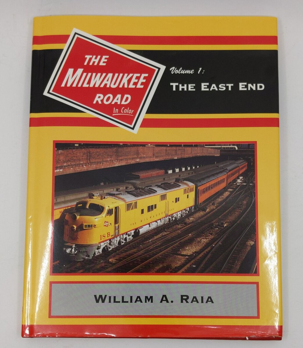 The Milwaukee Road in Color, Vol. 1 Hardcover Book By William A. Raia