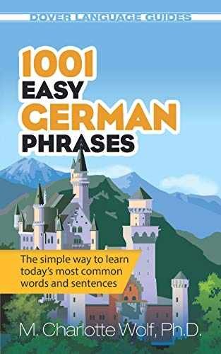 1001 Easy German Phrases - Paperback, by M. Charlotte Wolf - Very Good