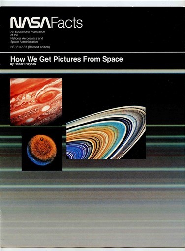 NASA Facts How we Get Pictures From Space Booklet 1987