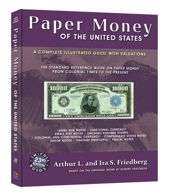 NEW! Paper Money of the United States (Friedberg) Book 23 Edition - Soft Cover