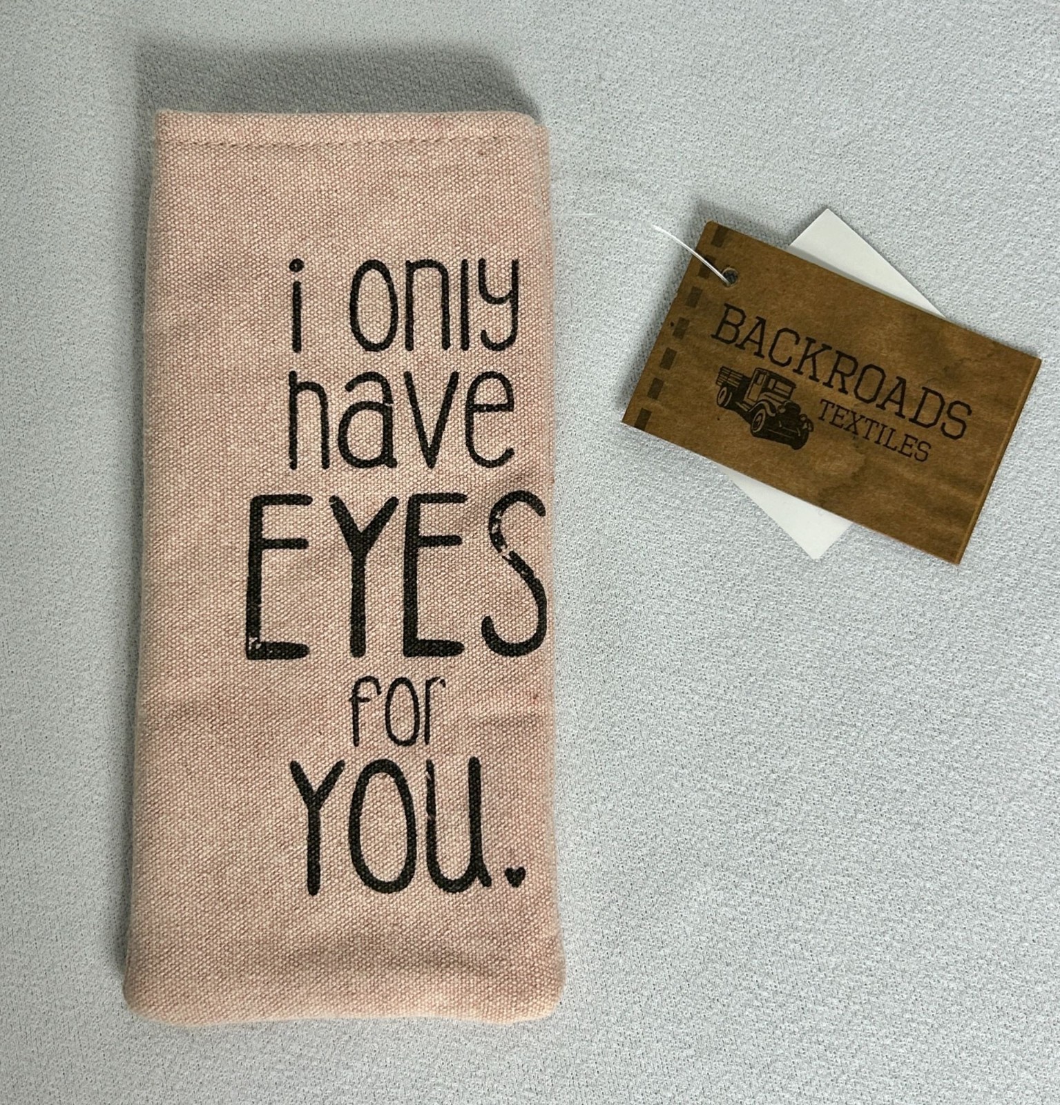 Backroads Textiles Recycled Canvas Eyeglass Case -"I Only Have Eyes For You"-New