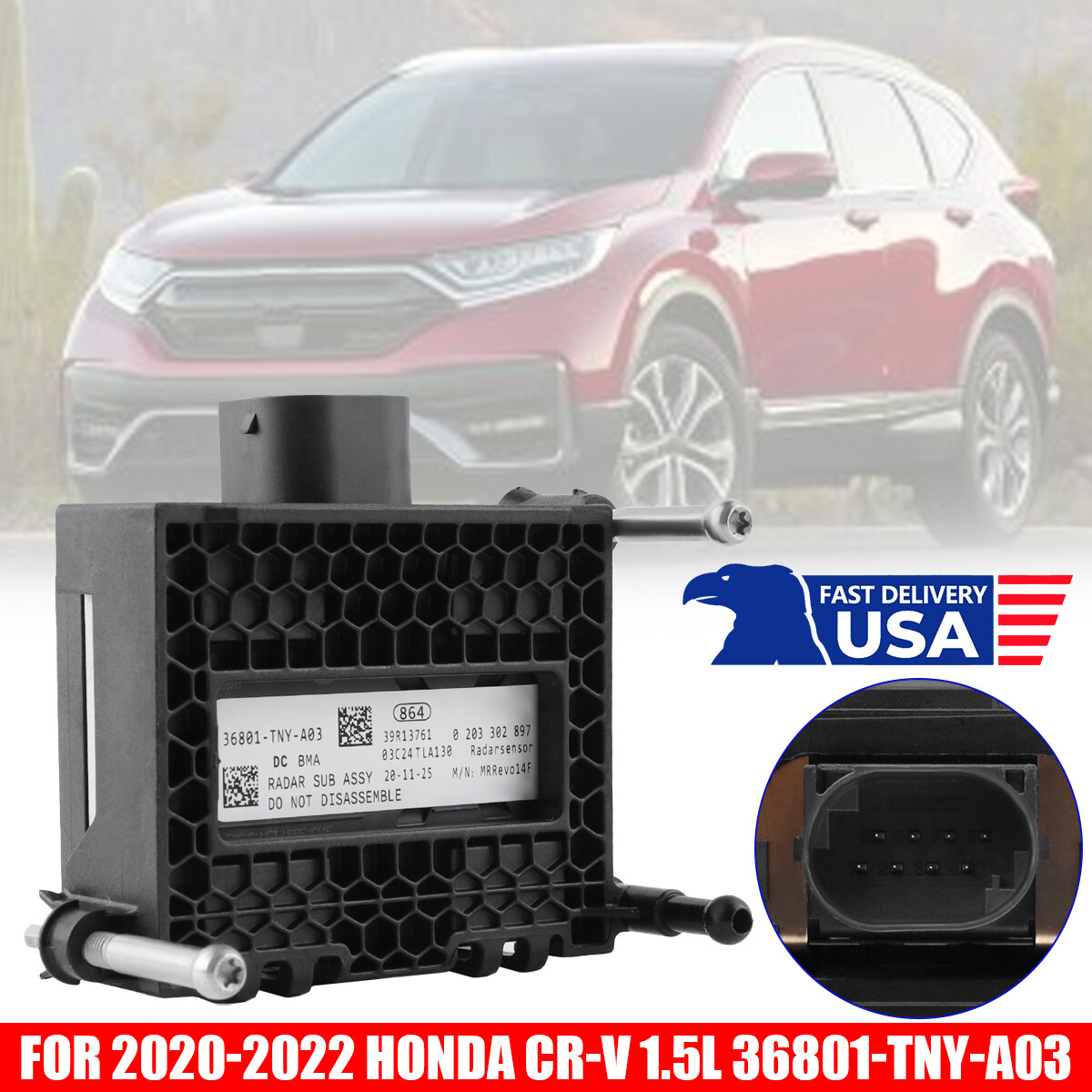 1. PC Cruise Control Distance Radar Sensor For 2020-2022 Honda CR-V 36801TNYA03