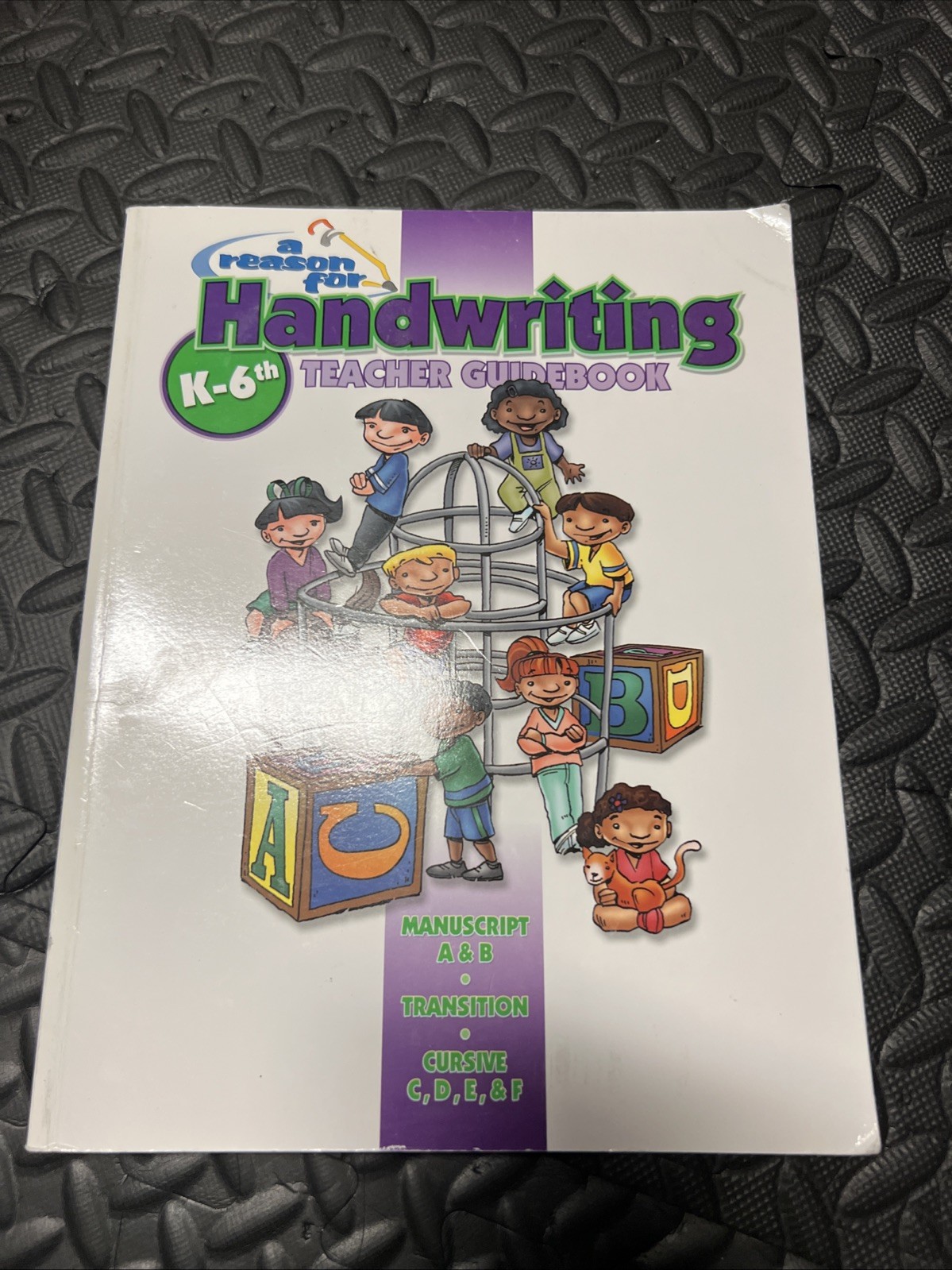 New A Reason For Handwriting Teacher Guide Book K-6th Manuscript Cursive