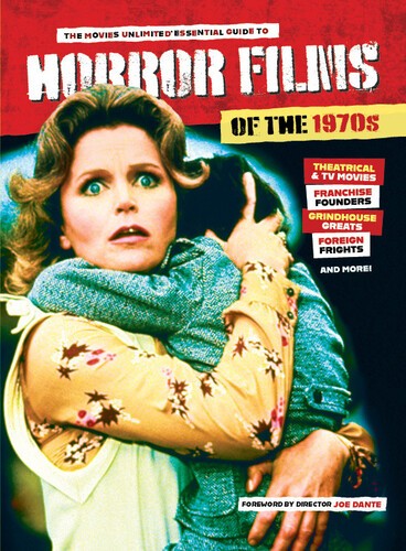 The Movies Unlimited Essential Guide to Horror Films of the 1970s (Collectible M