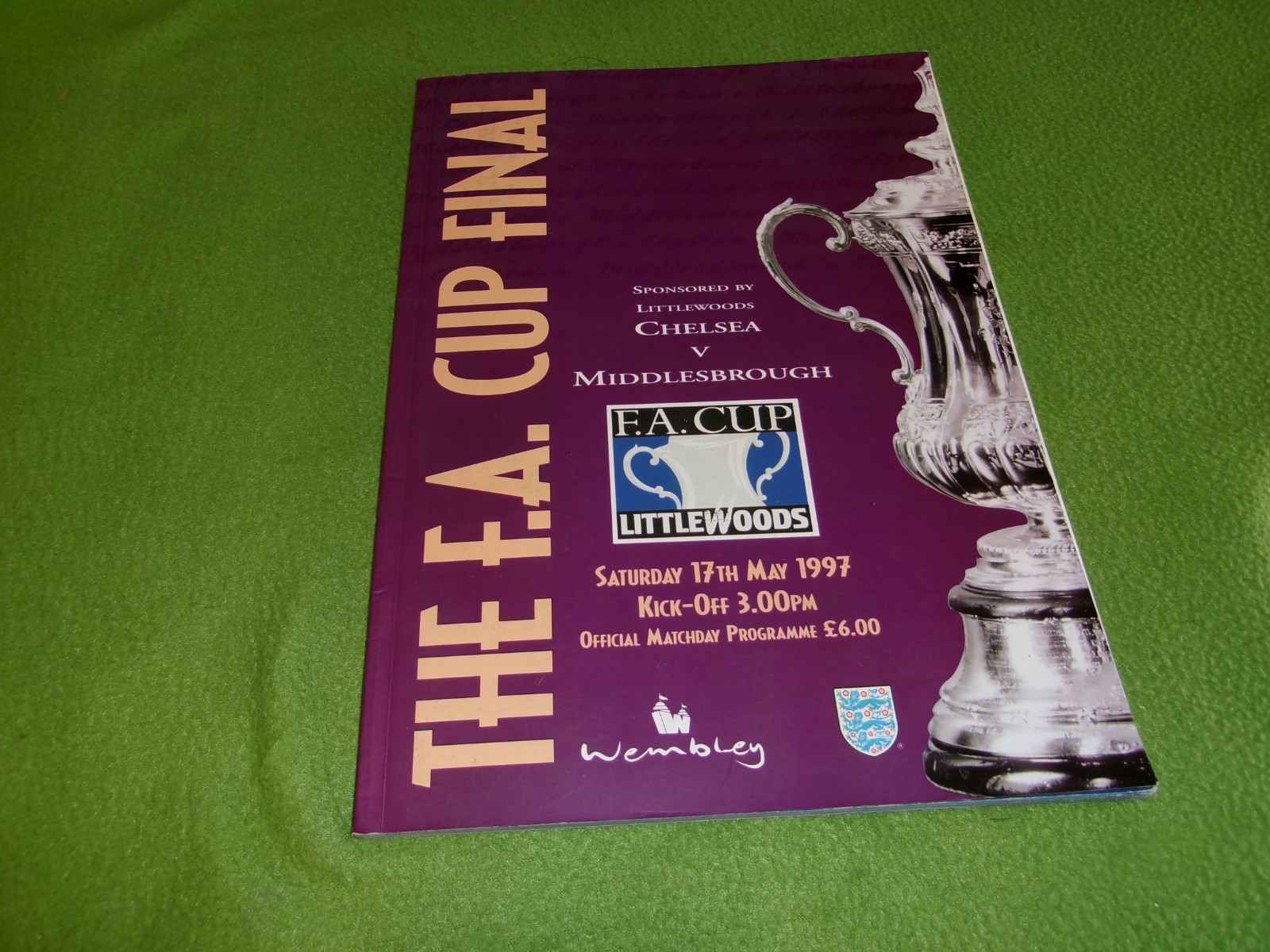 THE F.A. CUP FINAL Official Programme MAY 1997 Chelsea V Middlesbrough