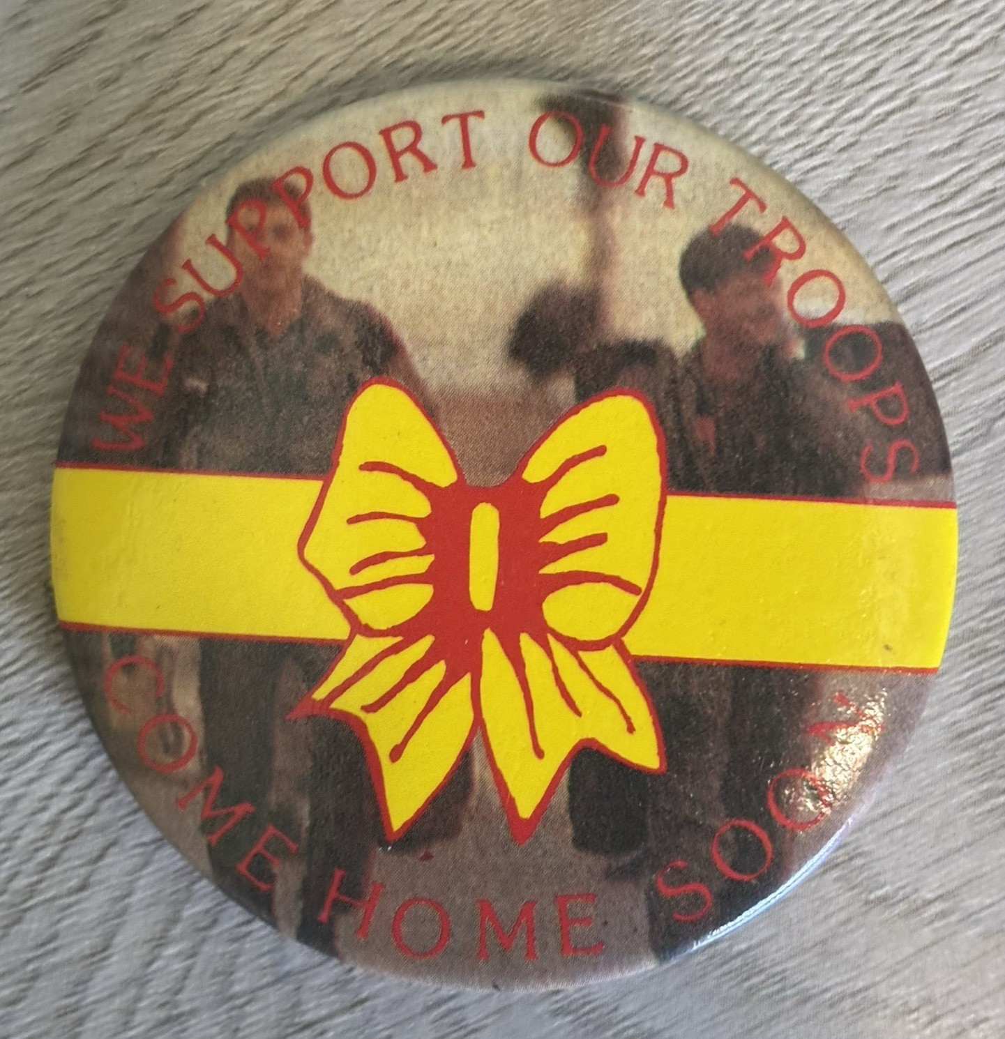 Vintage Support Our Troops Come Home Soon Round Pin w/Yellow Ribbon/Soldiers NEW