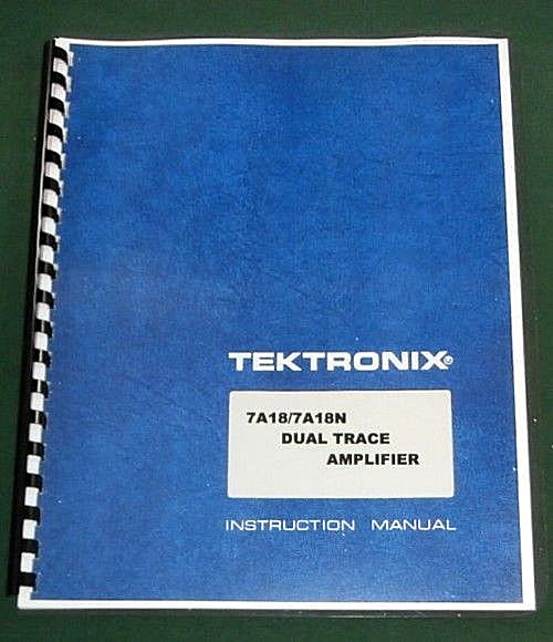 Tektronix 7A18 7A18N Instruction Manual: w/11"X17" foldouts & Protective Covers