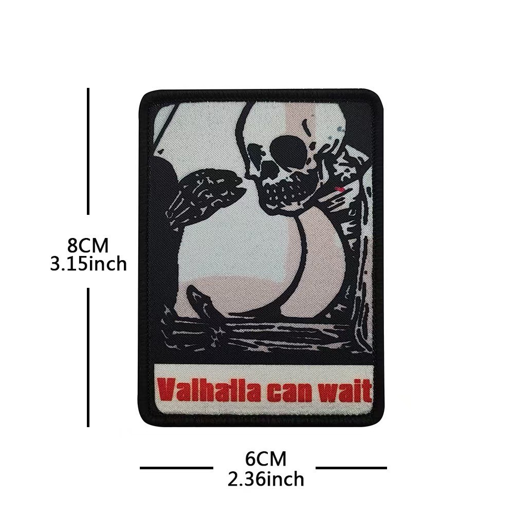 VALHALLA CAN WAIT Skeleton Hook and Loop Patch Death Funny Sarcastic White Black