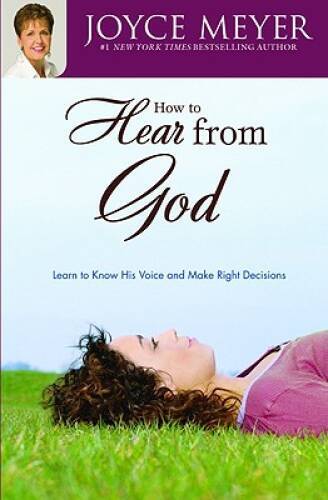 How to Hear from God: Learn to Know His Voice and Make Rig - VERY GOOD