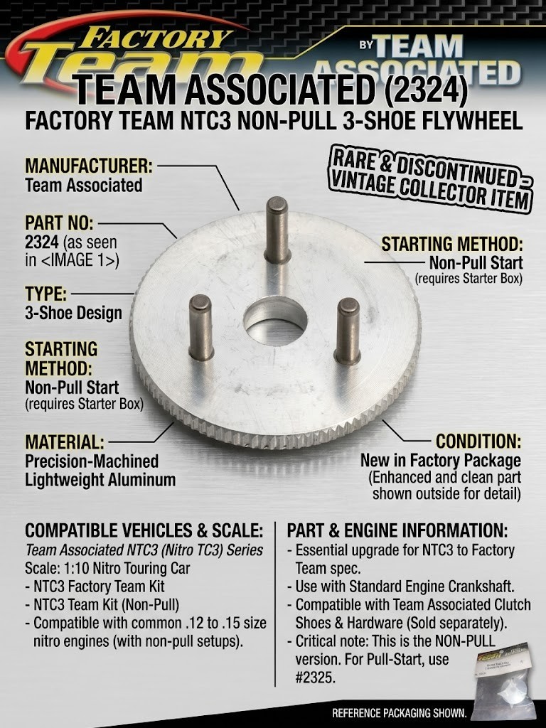 Team Associated 2324 Factory Team NTC3 Non-Pull 3-Shoe Flywheel – NOS Discontinu