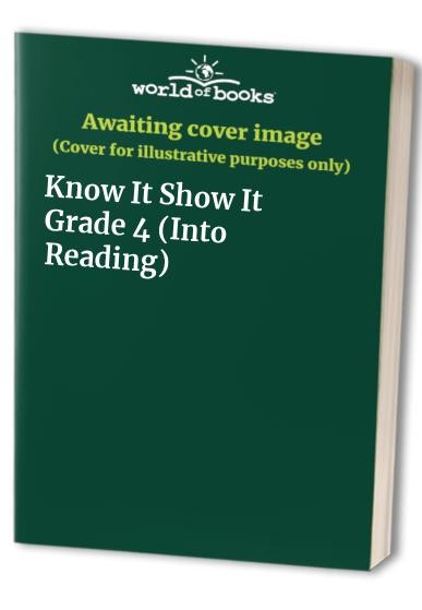 Know It Show It Grade 4 Into R - GOOD