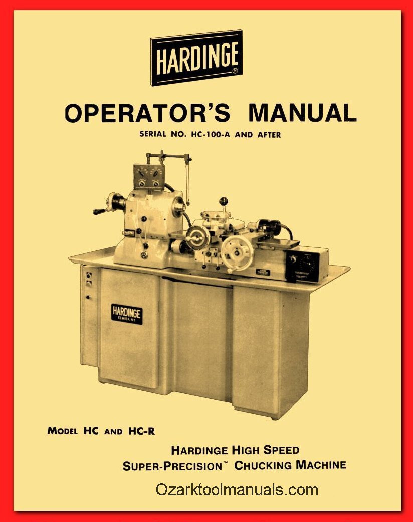 HARDINGE HC & HC-R Chucking Machine Lathes Operator’s Manual 1121