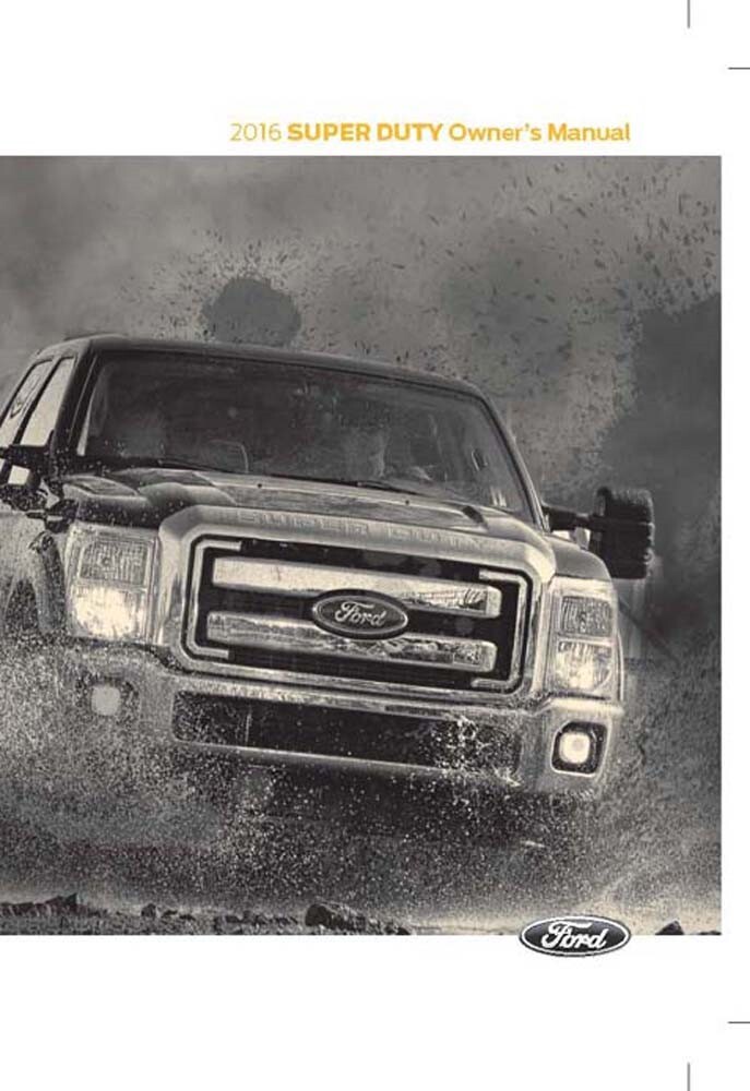 2016 Ford Truck F-250, F-350, F-450, F-SUPER DUTY Owner's Manual
