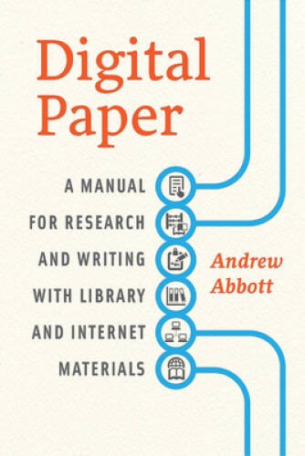 Digital Paper: A Manual for Research and Writing with Library and In - VERY GOOD