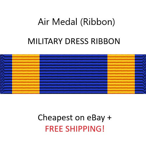 Air Medal (Ribbon)  - OFFICIAL ISSUE (for Military Dress Uniform)