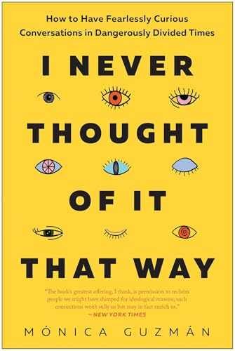 I Never Thought of It That Way: - Hardcover, by Guzmán Mónica - Very Good w