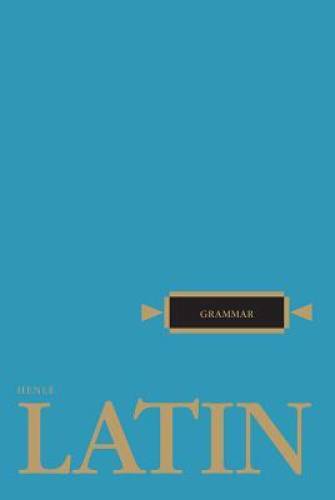 Latin Grammar (Henle Latin) - Paperback By Henle, Robert J. - VERY GOOD