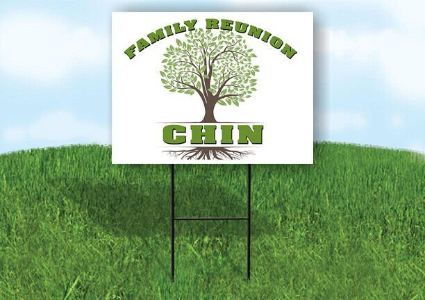 CHIN FAMILY REUNION GR TREE 18 in x24 in Yard Sign Road Sign with Stand