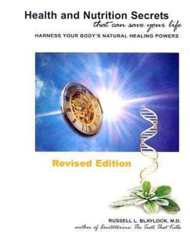 Health and Nutrition Secrets - Paperback By Russell L Blaylock MD - GOOD