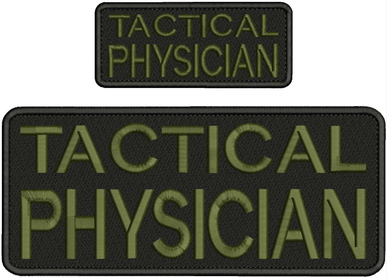Tactical Phisician 2 Embroidery Patches 4x10 And 2x5 Hook On Back Od G  On Blk
