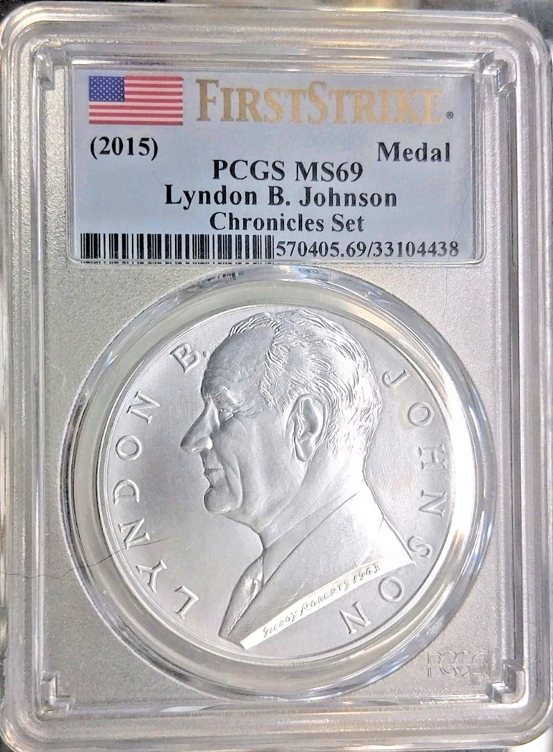 2015  1 oz Silver Medal Lyndon B Johnson Coin and Chronicles PCGS MS69 - G8