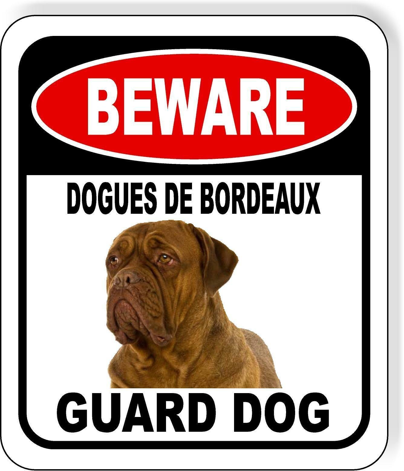 BEWARE DOGUES DE BORDEAUX GUARD DOG Aluminum Composite Sign