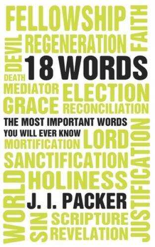 18 Words: The Most Important Words you will Ever Know - Paperback - GOOD