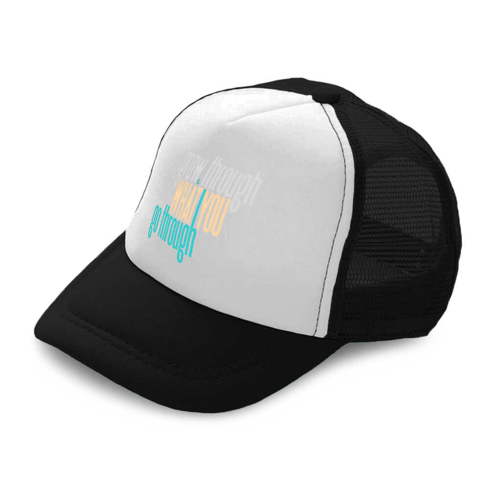 Kids Trucker Hat Grow Through What You Go Through Boys Caps & Girls Caps