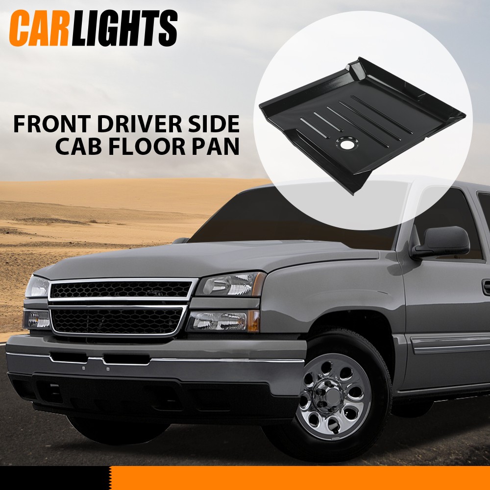 Fits 1999-2007 Chevy Silverado GMC Sierra Cab Floor Pan Front Left Driver Side