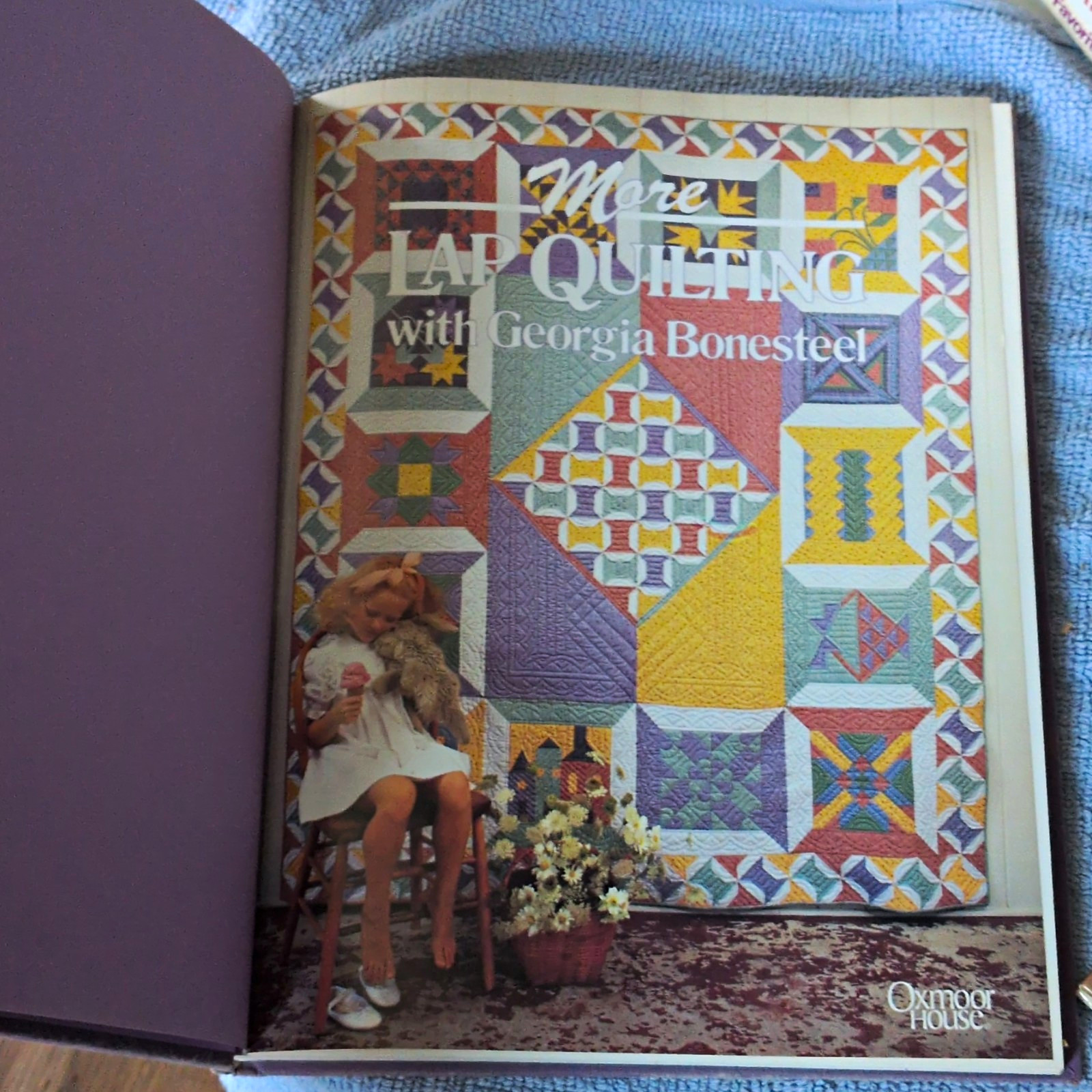 Oxmoor House More Lap Quilting with Georgia Bonesteel Hardcover Book 84-60287
