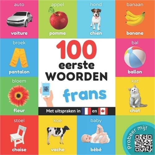 100 eerste woorden in het frans: Tweetalig fotoboek for kinderen: nederlands / f