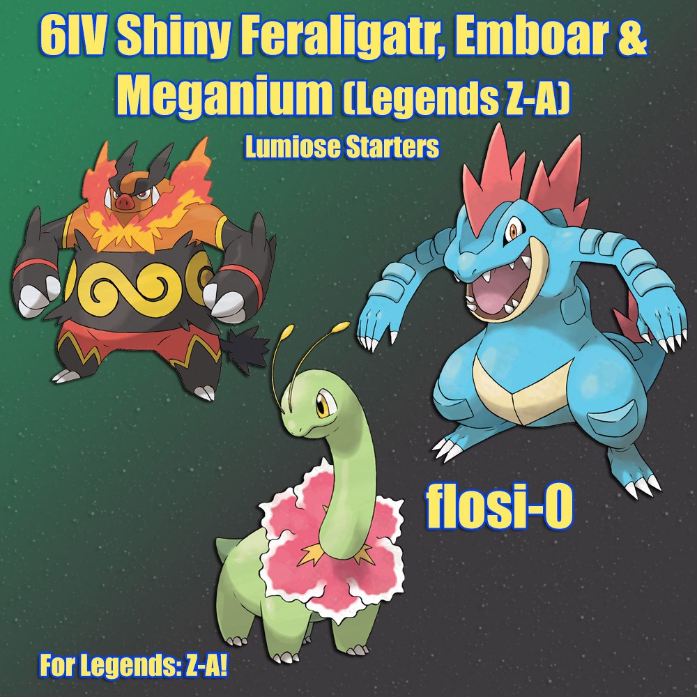 6IV Shiny Emboar Feraligatr Meganium Pokemon Legends ZA (Legends Z-A)