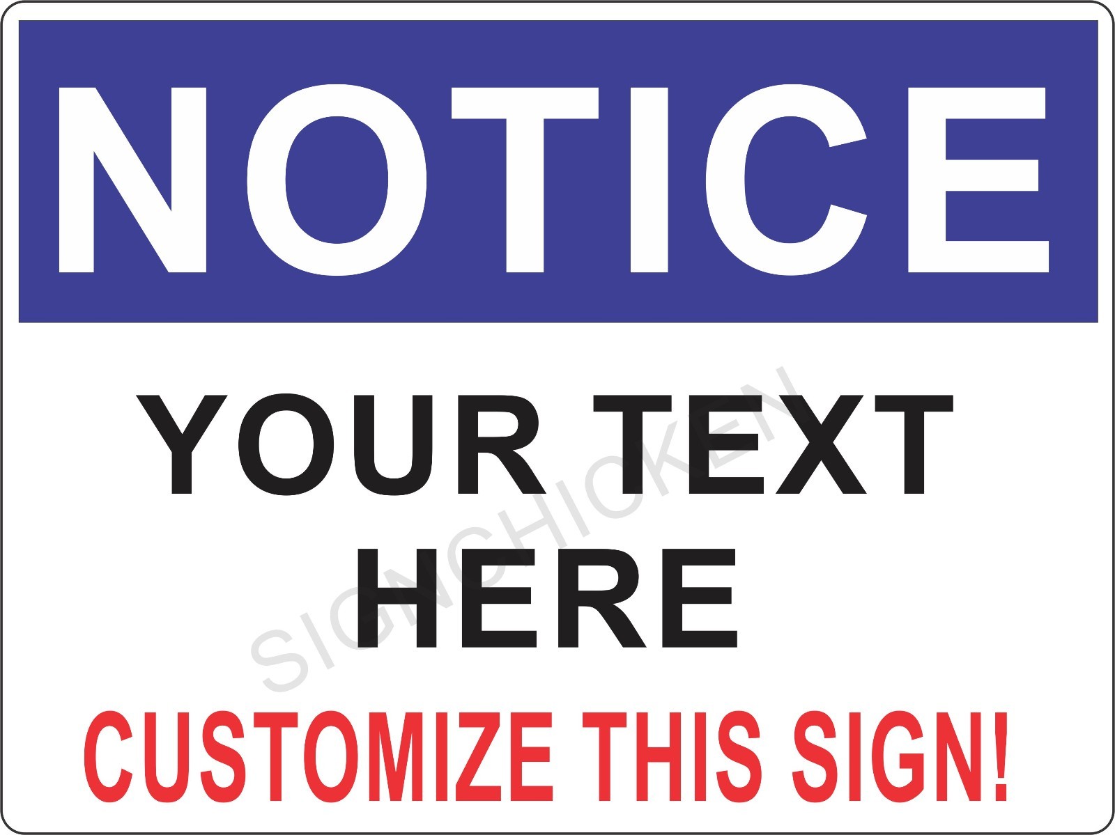 CUSTOMIZABLE NOTICE SIGN - 9" X 12" ALUMINUM - ANY TEXT YOU WANT, business sign