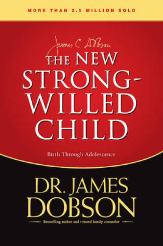 The New Strong-Willed Child - Hardcover By Dobson, James - GOOD