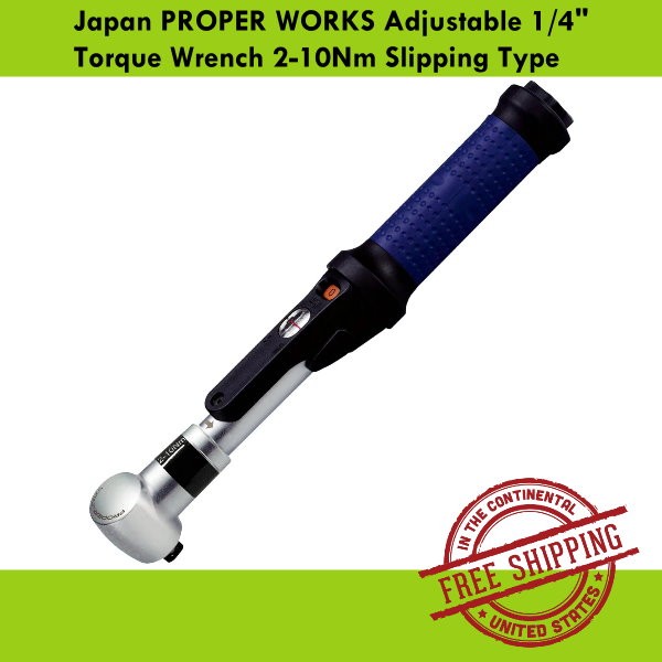 Japan PROPER WORKS Adjustable 1/4" Torque Wrench 2–10Nm Slipping Type