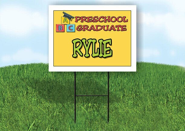RYLIE PRESCHOOL GRADUATE 18 in x 24 in Yard Sign Road Sign with Stand
