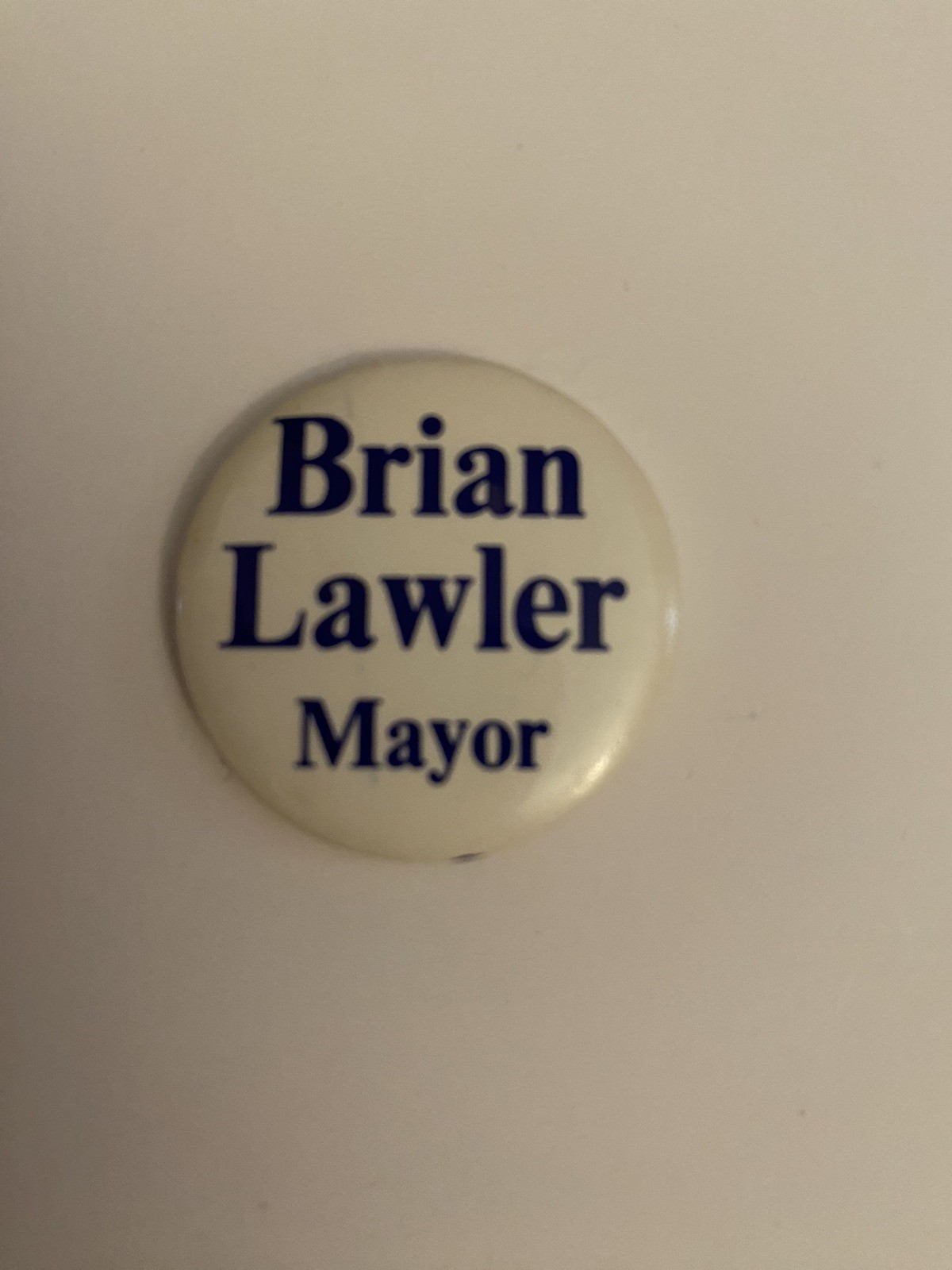 Brian Lawler Mayor Pin Back Button P86