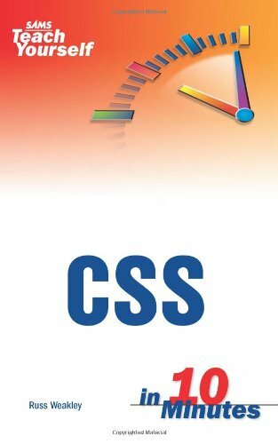 Sams Teach Yourself CSS in 10 Minutes By Russ Weakley