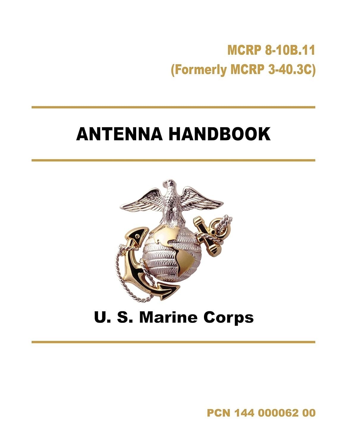U. S. Marines Antenna Handbook 2016 (Formerly MCRP 3-40.3C)  [Loose Leaf]