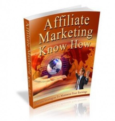 Affiliate Marketing Know How Proven Strategies to Maximise Your Earnings (EBook)
