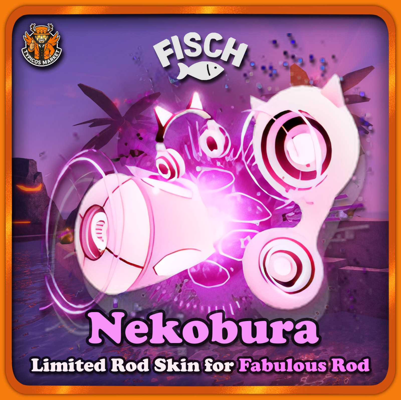 🐱[FISCH] - Nekobura - [Pink Cat Cyberpunk Limited Skin for Fabulous Rod]🎀