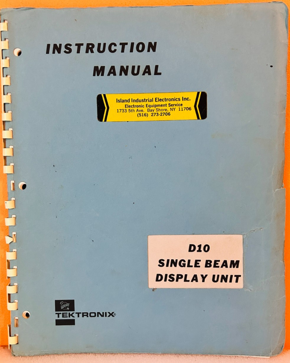 Tektronix 070-1132-00 Model D10 Single Beam Display Unit Instruction Manual.