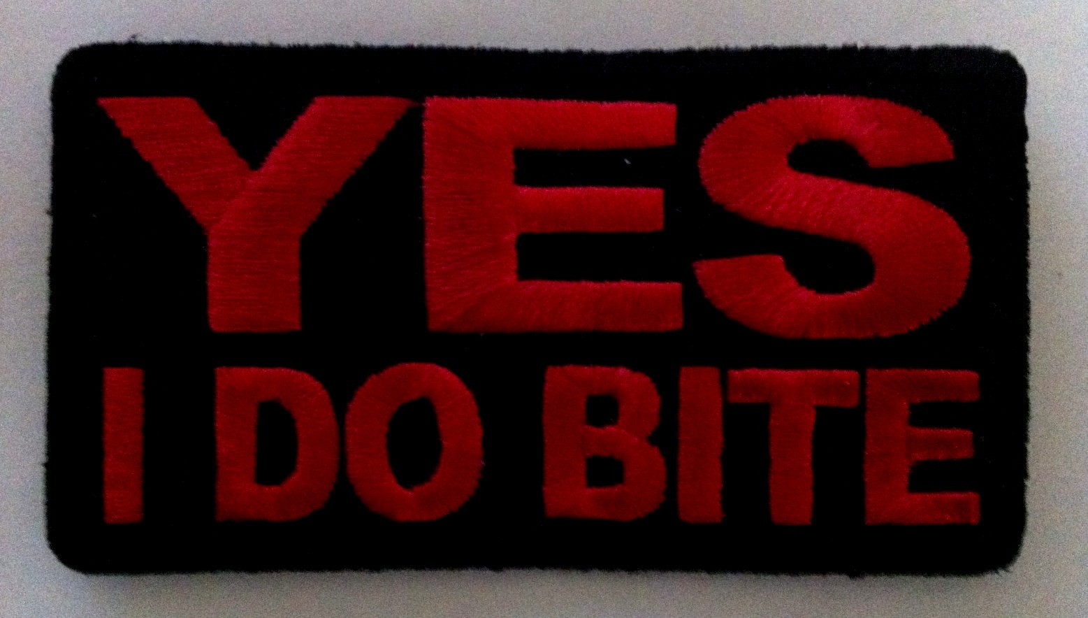 YES I DO BITE PATCH