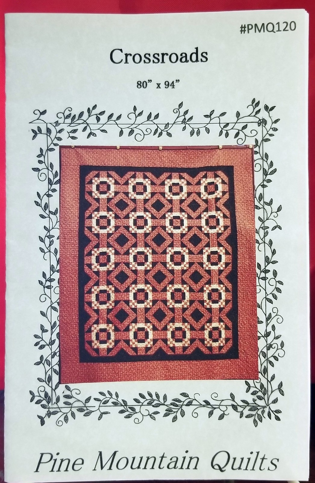 Crossroads Quilt Pattern - Pine Mountain Quilts - PMQ120 - 2013