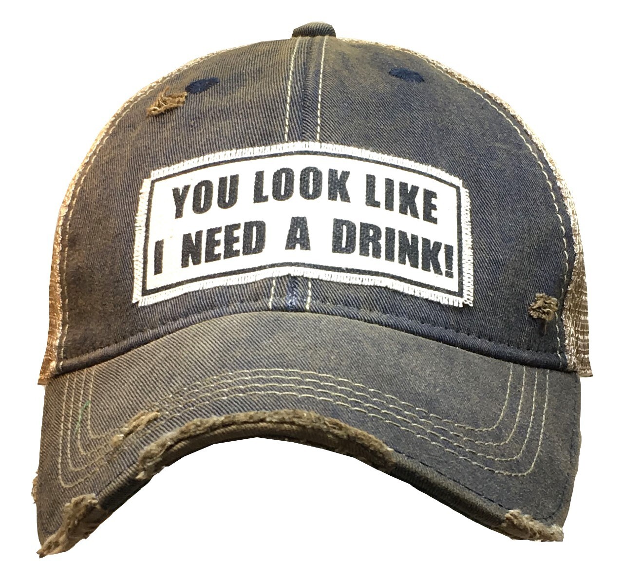 You Look Like I Need A Drink Distressed Trucker Hat Navy Unisex Snapback NEW