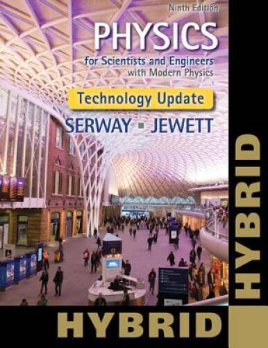 Physics for Scientists and Engineers with Modern, Revised Hybrid (with En - GOOD