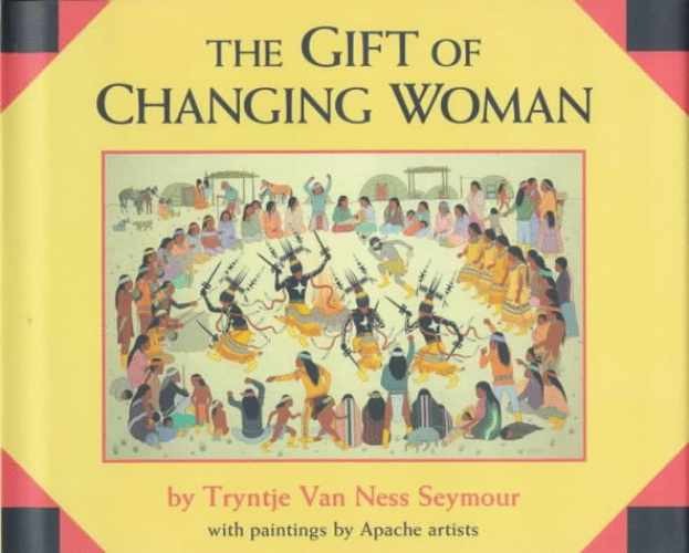 The Gift of Changing Woman - Hardcover, by Seymour Tryntje Van - Very Good b