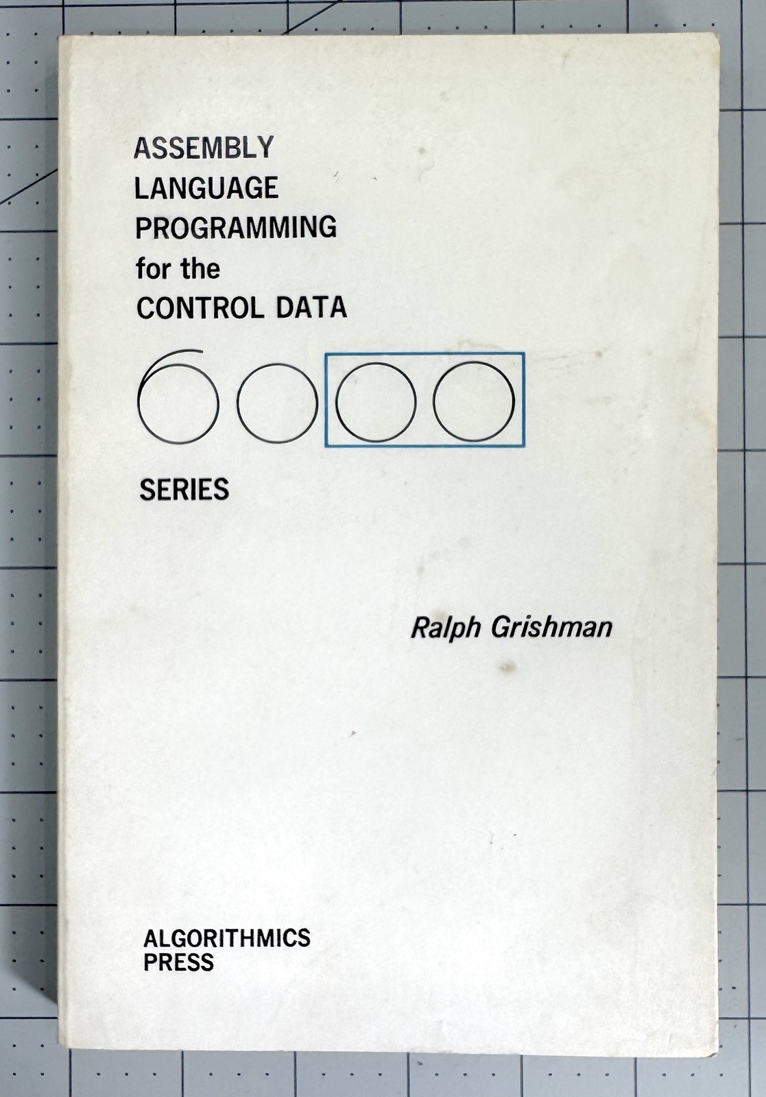 Assembly Language Programming For The Control Data 6000 Series 1971 R. Grishman